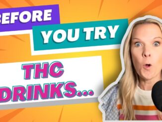 THC Drinks for Beginners: Everything You NEED to Know (Legality, Dosage, Effects)